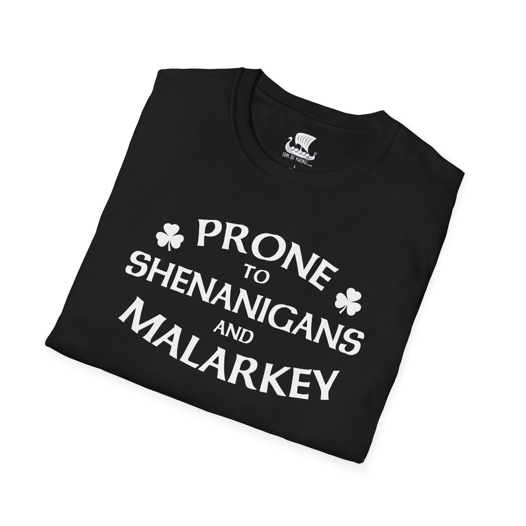 Prone to Shenanigans T-Shirt