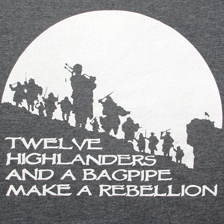 twelve highlanders and a bagpipe make a rebellion