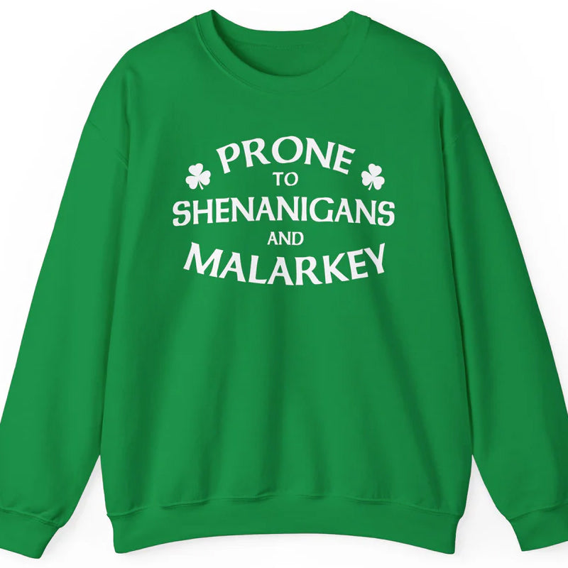 Prone to Shenanigans Sweatshirt