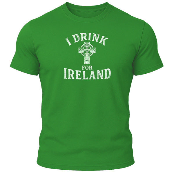 I Drink for Ireland T-Shirt