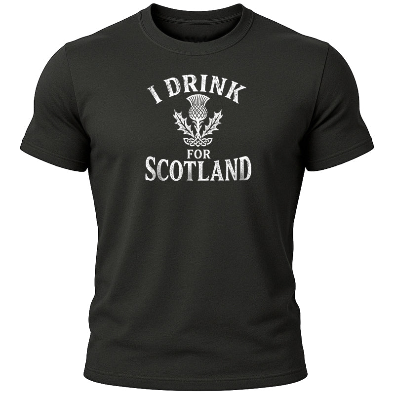 I Drink for Scotland T-Shirt