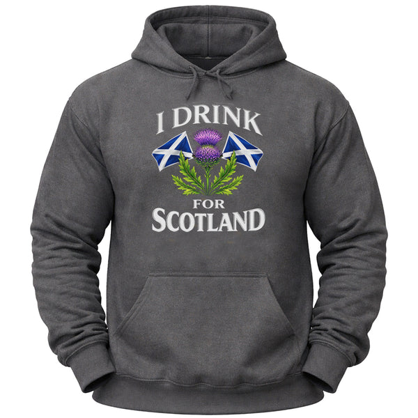 I Drink for Scotland Hoodie