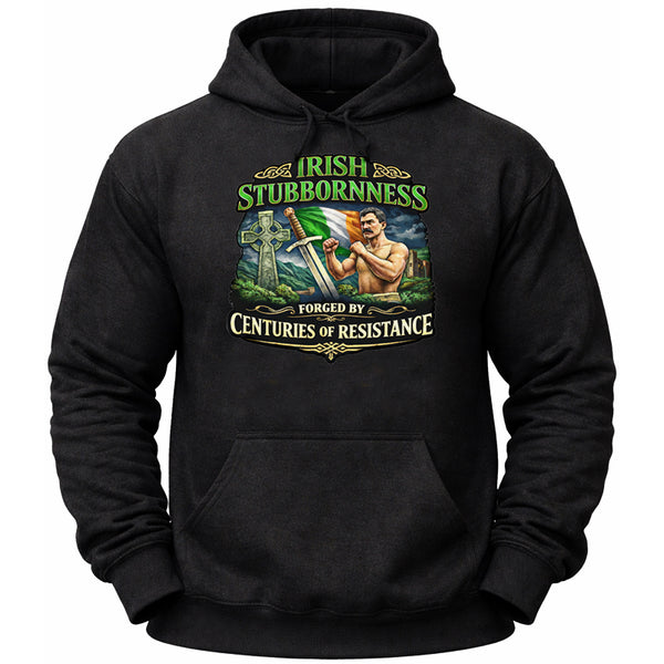 Irish Stubbornness Hoodie