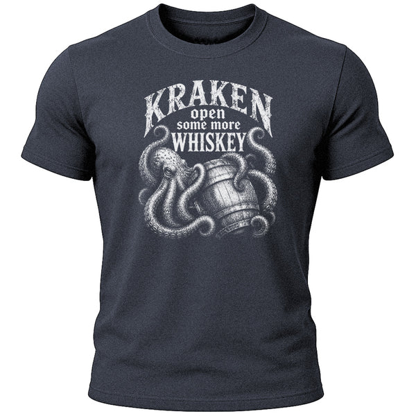 Kraken Open Some More Whiskey T-Shirt