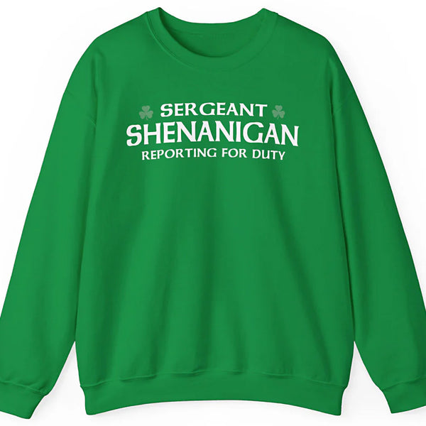 Sergeant Shenanigan Sweatshirt