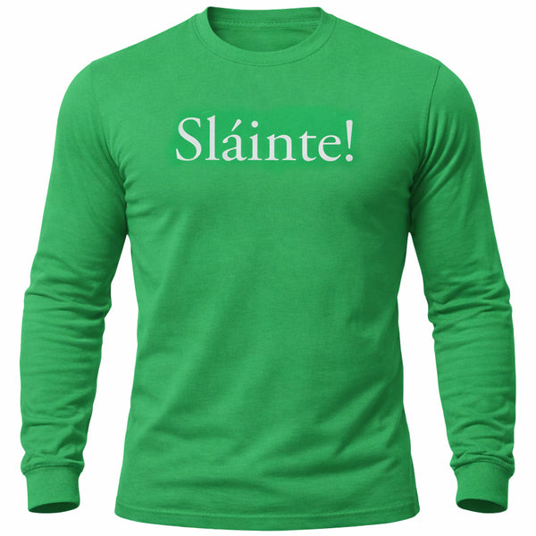 Sláinte! - Long Sleeve Shirt