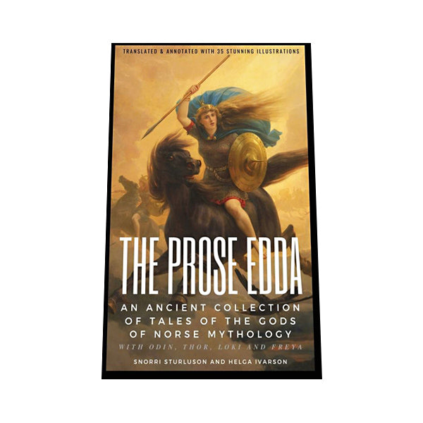 THE PROSE EDDA: An Illustrated Collection Of Norse Mythology