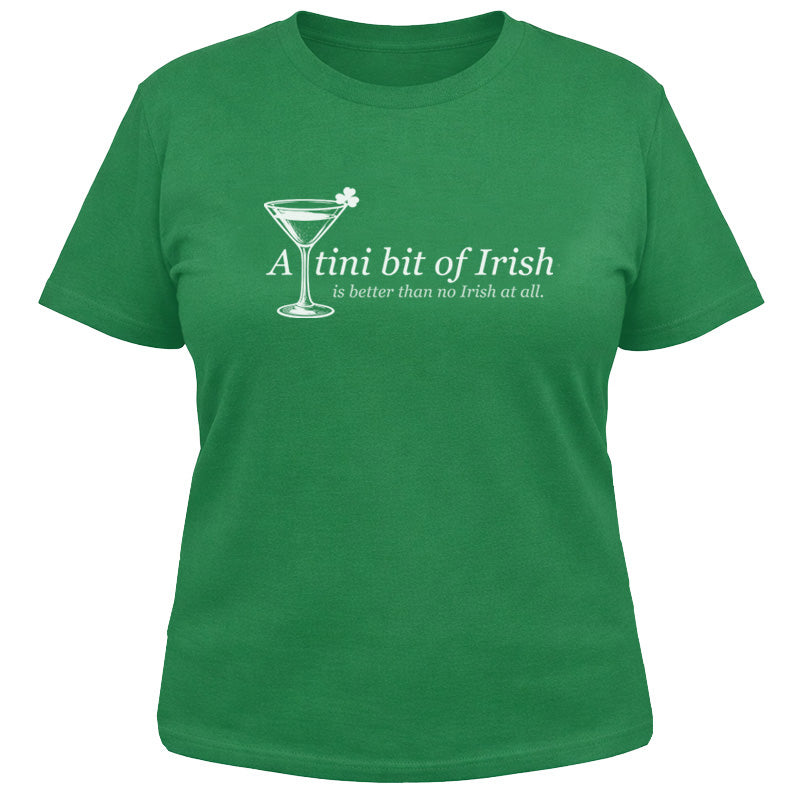 A Tini Bit of Irish - Looser T-Shirt
