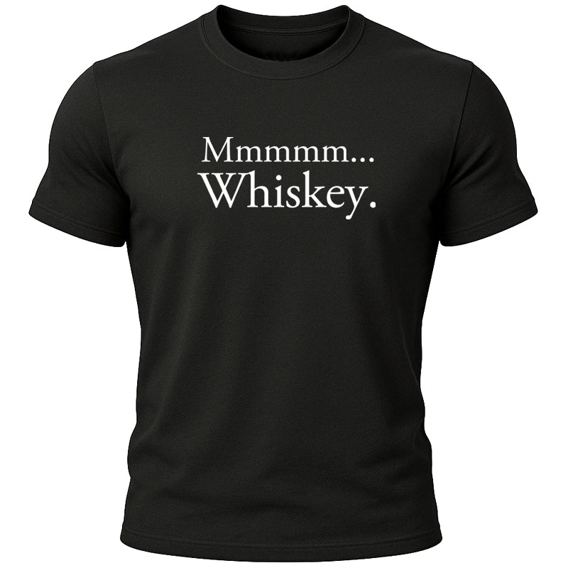 Mmmmm... Whiskey. T-Shirt