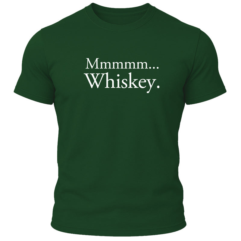 Mmmmm... Whiskey. T-Shirt