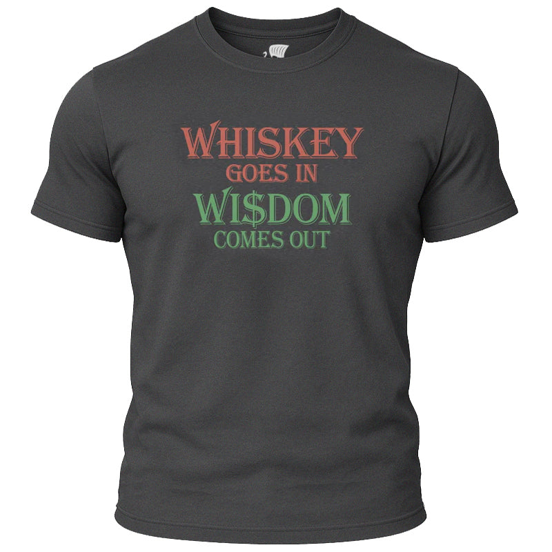 Whiskey / Wisdom T-Shirt
